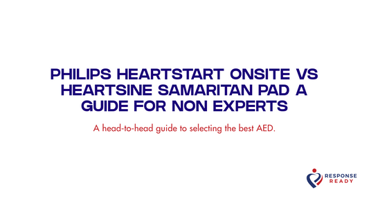 Philips HeartStart OnSite vs HeartSine Samaritan PAD a guide for non experts