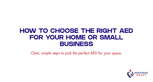 How to choose the right AED for your home or small business