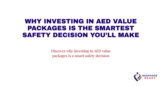 Why investing in AED value packages is the smartest safety decision you’ll make