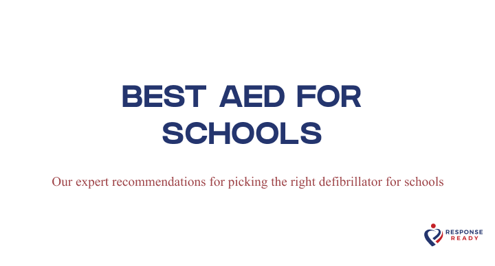 SELECTING THE BEST AED FOR SCHOOLS