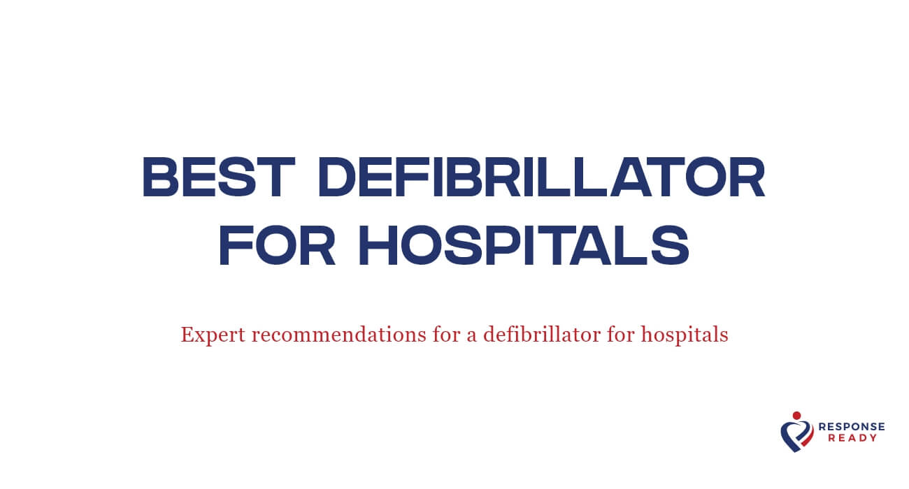 WHAT IS THE OPTIMAL AUTOMATED EXTERNAL DEFIBRILLATOR FOR A HOSPITAL?