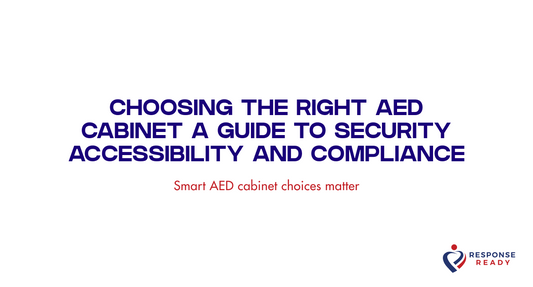 Choosing the right AED cabinet a guide to security accessibility and compliance