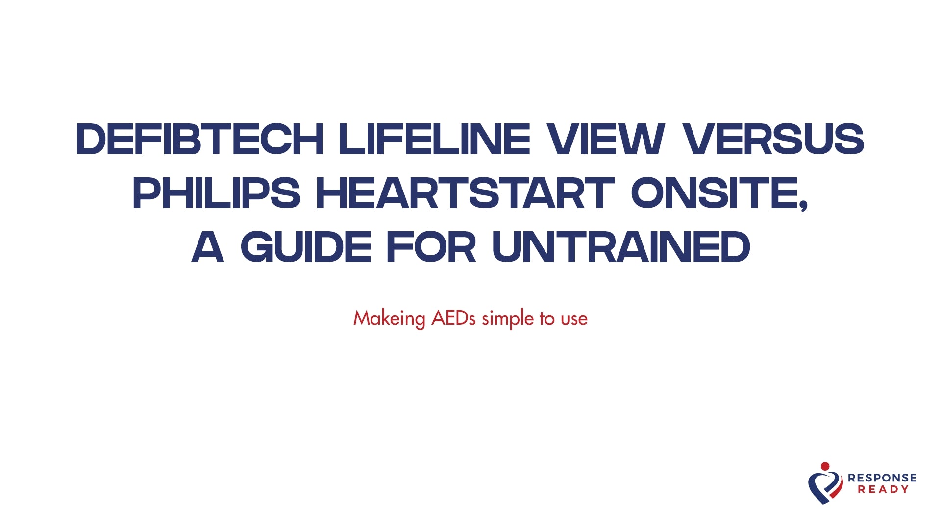 Defibtech Lifeline View versus Philips HeartStart OnSite, a guide for untrained responders