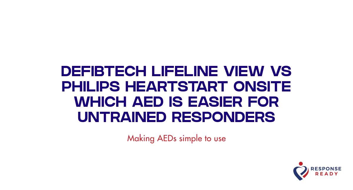 Defibtech Lifeline View versus Philips HeartStart OnSite, a guide for untrained responders