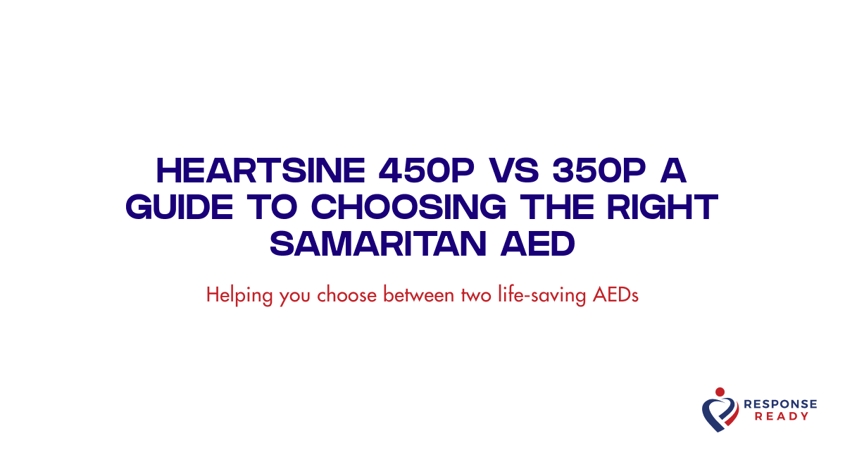 HeartSine 450P vs 350P a guide to choosing the right samaritan AED