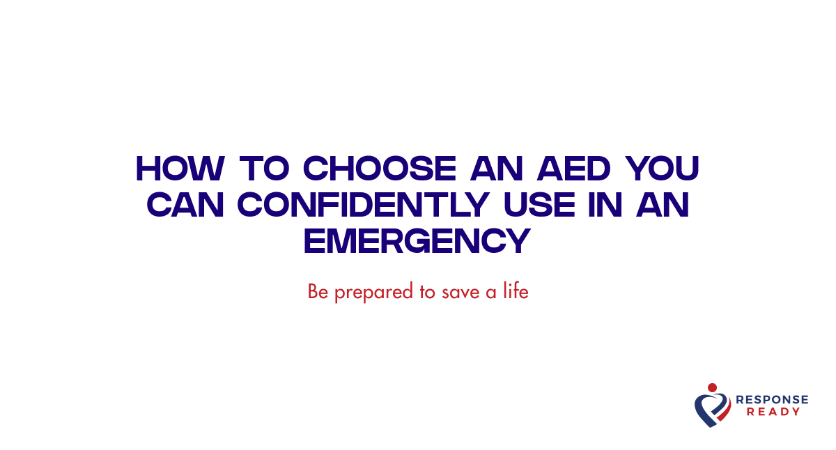 How to choose an AED you can confidently use in an emergency