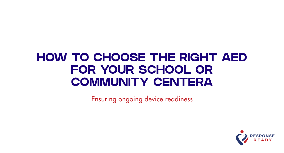 How to choose the right AED for your school or community center