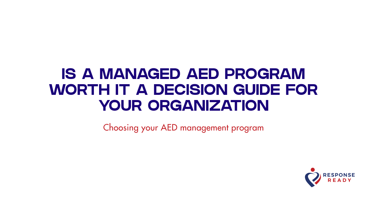 Is a managed AED program worth it a decision guide for your organization