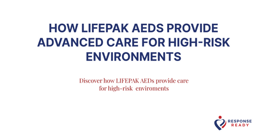 How lifepak aeds provide advanced care for high-risk environments