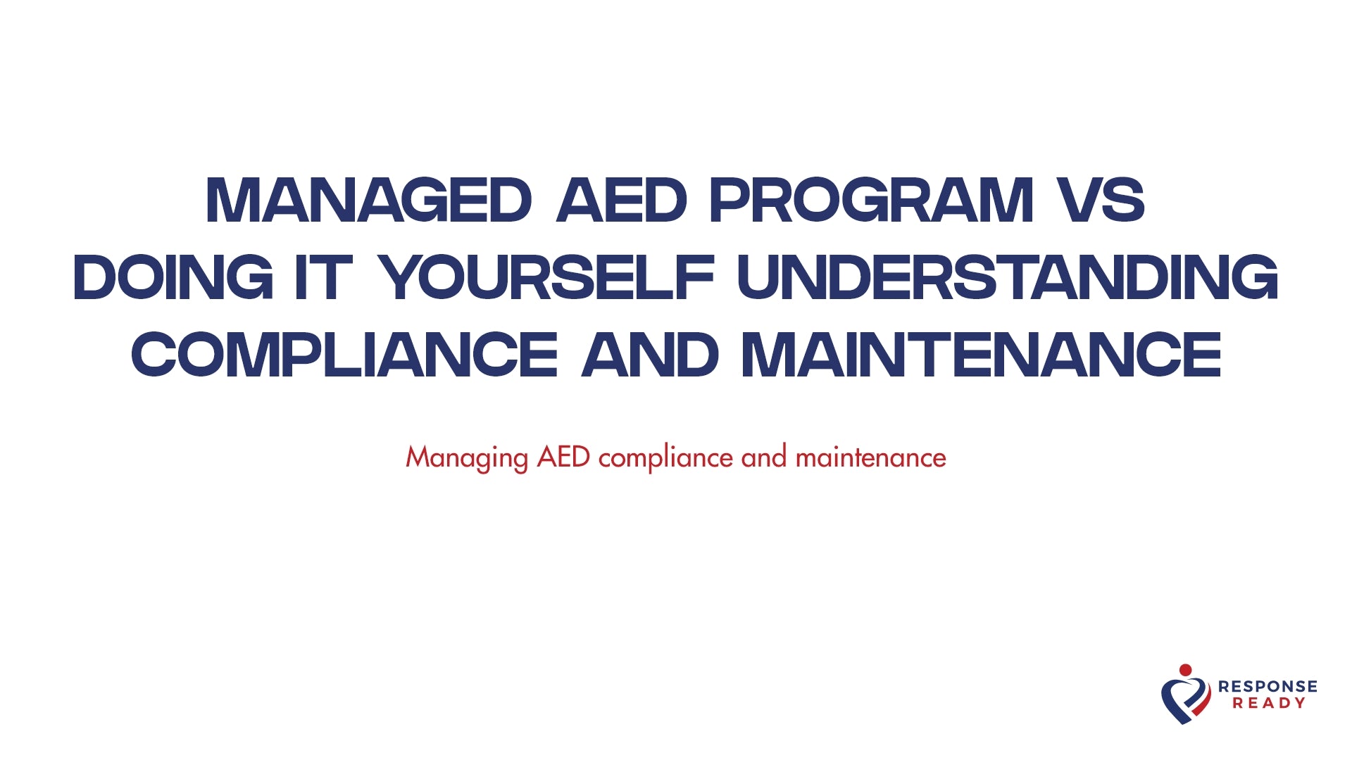 Managed AED program vs doing it yourself understanding compliance and maintenance