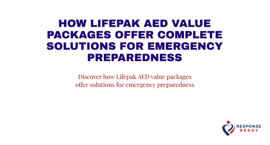 How Lifepak AED value packages offer complete solutions for emergency preparedness