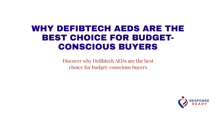 Why Defibtech AEDs are the best choice for budget-conscious buyers