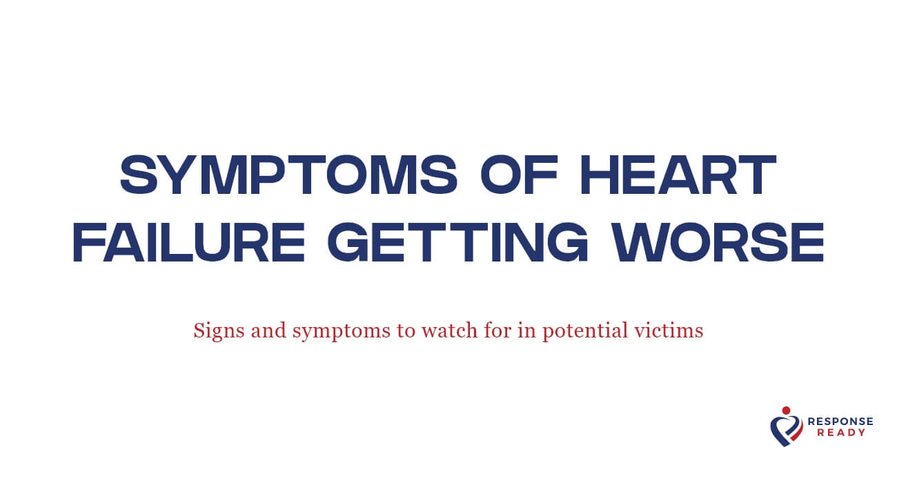 INDICATORS THAT YOUR HEART FAILURE CONDITION IS DETERIORATING