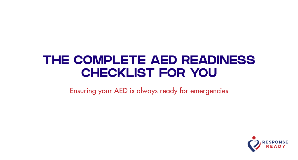 The complete AED readiness checklist for you