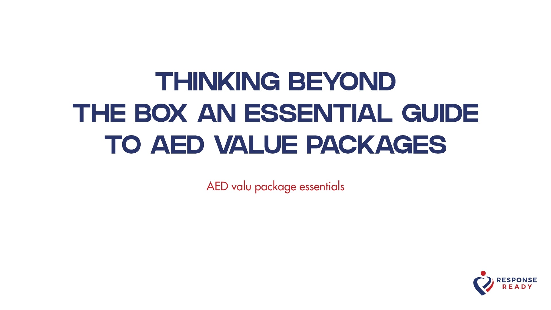 Thinking beyond the box an essential guide to AED value packages
