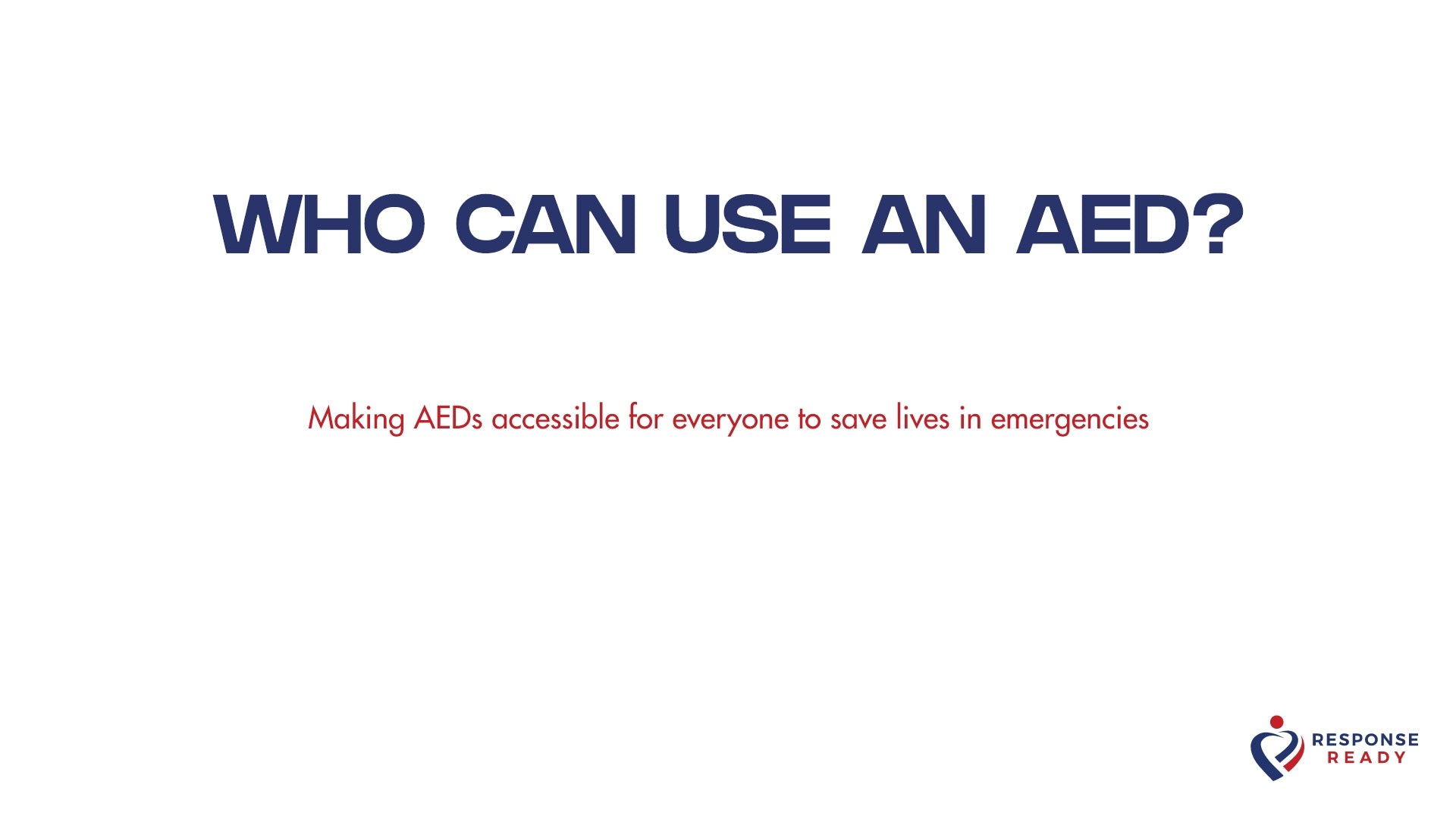 Who can use an AED?