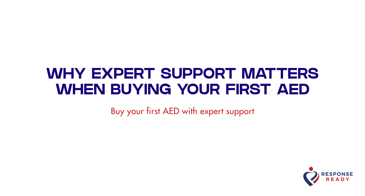 Why expert support matters when buying your first AED