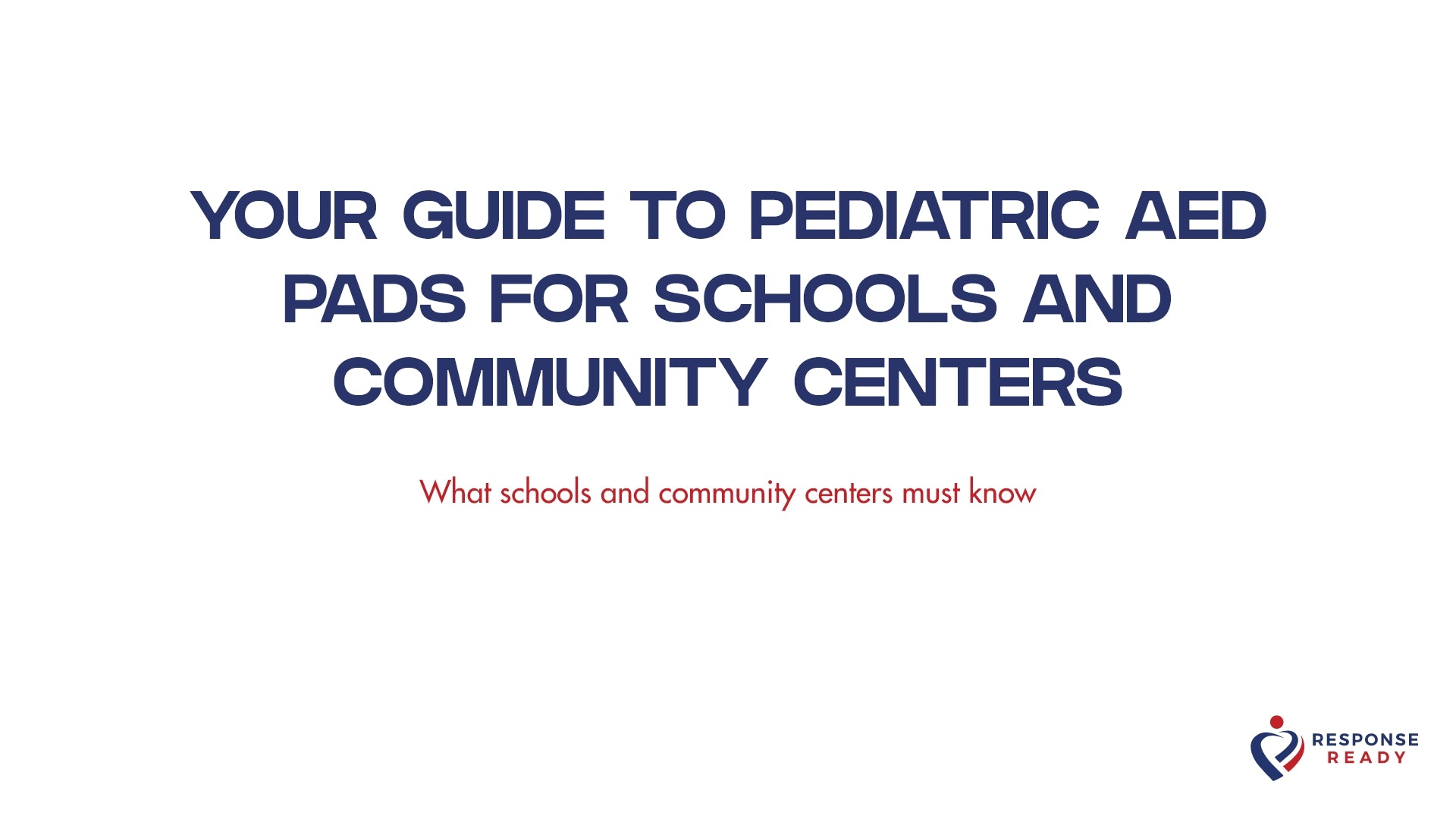 Your guide to pediatric AED pads for schools and community centers
