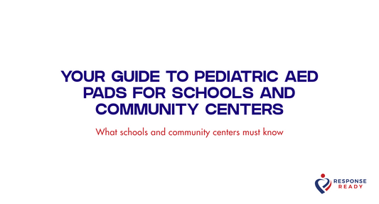 Your guide to pediatric AED pads for schools and community centers